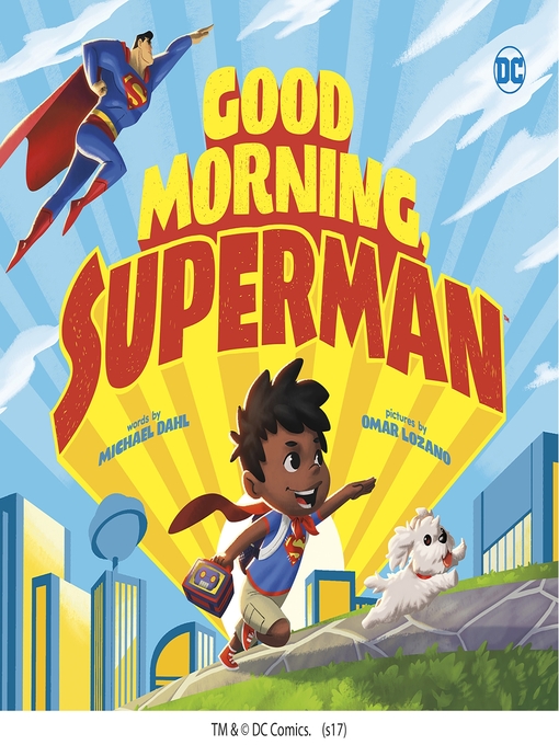 Title details for Good Morning, Superman by Michael Dahl - Available